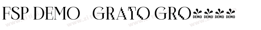 FSP DEMO   Grato Gro字体转换